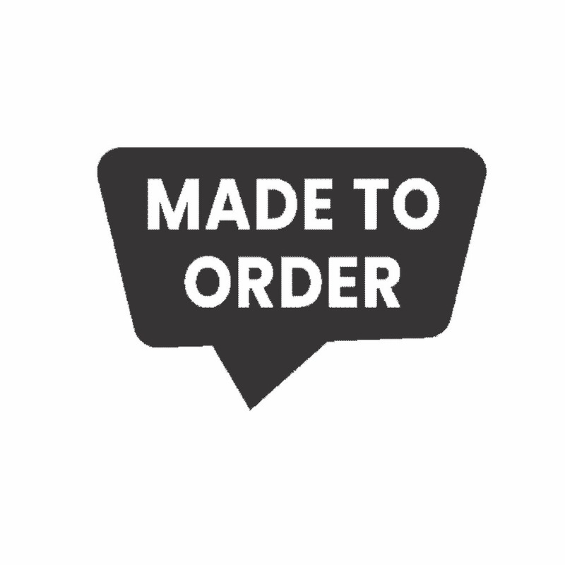Made to Order